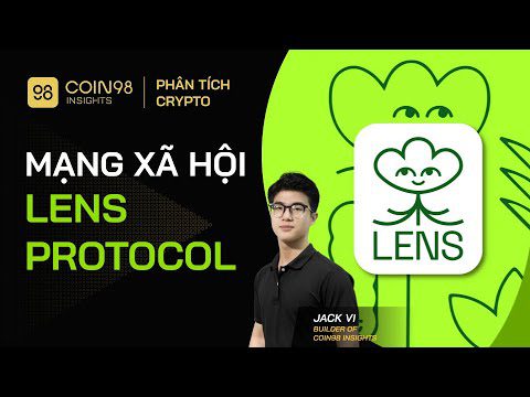 Phân tích Lens Protocol – Hướng dẫn kiếm tiền và săn airdrop tên miền Lens