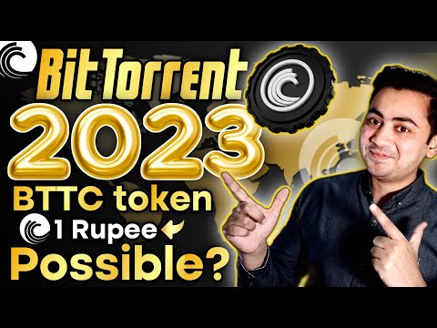 BitTorrent BTTC Coin 2023 🚀 BTT coin Price Prediction 2023 ⚠ Can BTT token reach to RS 1 Rupee Hindi