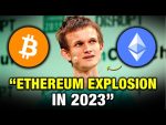 Ethereum Rally Will Be MASSIVE In 2023 – Vitalik Buterin Crypto Prediction