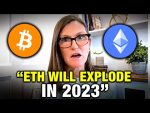 “NO ONE Is Telling You THIS About Ethereum” Cathie Wood Crypto Prediction 2023
