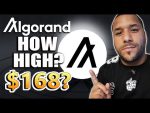 How High Can Algorand Realisticly Go? – $168?? 🚀🚀 MUST WATCH If You Hold ALGORAND! (SUPER URGENT!)